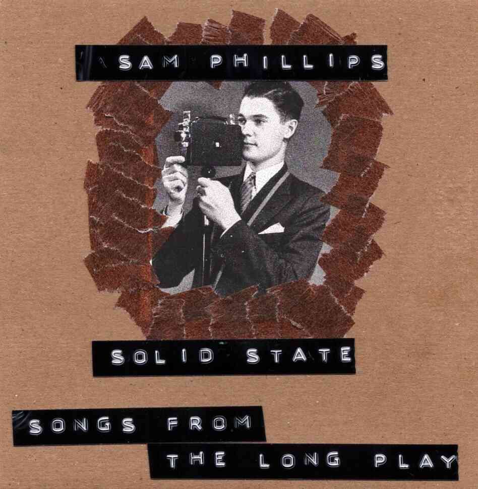Sam Phillips: Solid State Sam Phillips: Solid State