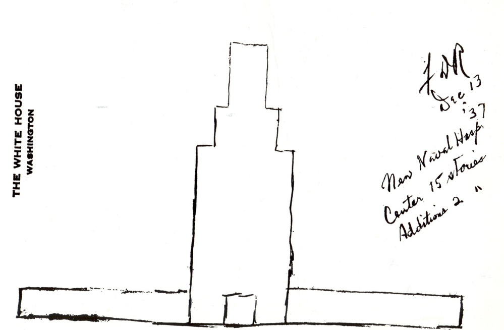 Roosevelt sketched his idea for the Naval Medical Center on White House stationery in the late 1930s. He had been the assistant secretary of the Navy during World War I and followed development of the new hospital very closely.