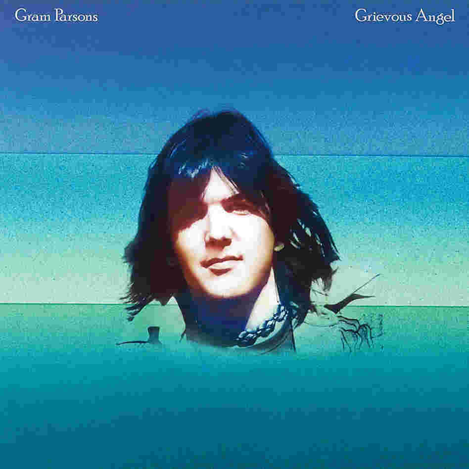 Gram Parsons' Grievous Angel.