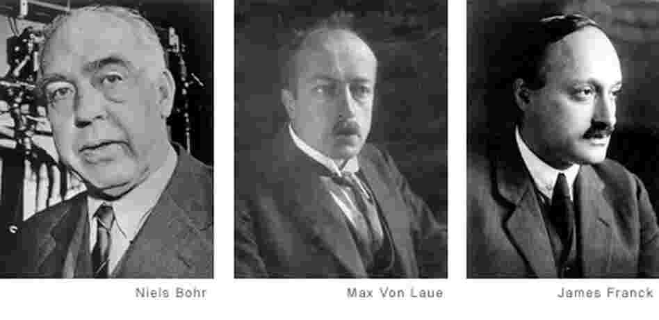 Left to right: Niels Bohr, Max Von Laue, and James Franck Left to right: Niels Bohr, Max Von Laue, and James Franck