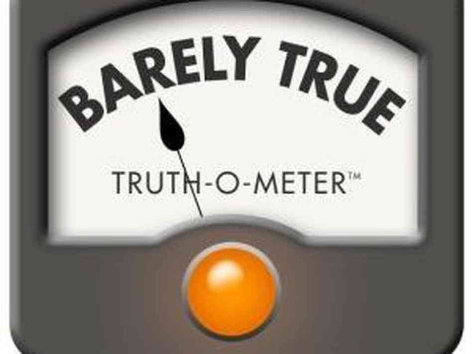 PolitiFact's "Barely True" rating. PolitiFact's "Barely True" rating.