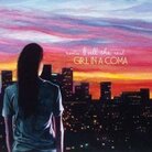 Girl in a Coma Girl in a Coma