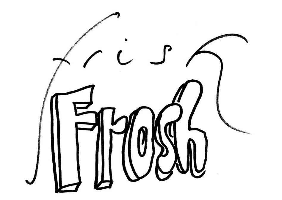 Frish V. Frosh Frish V. Frosh