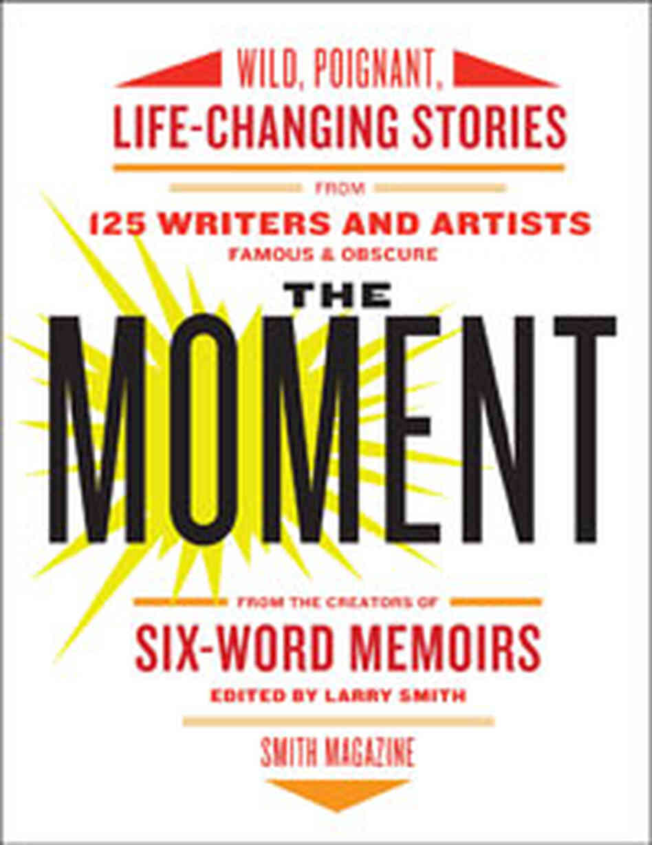 What moment changed the course of your life? What moment changed the course of your life?