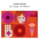 Six Cups of Rebel by Lindstrom