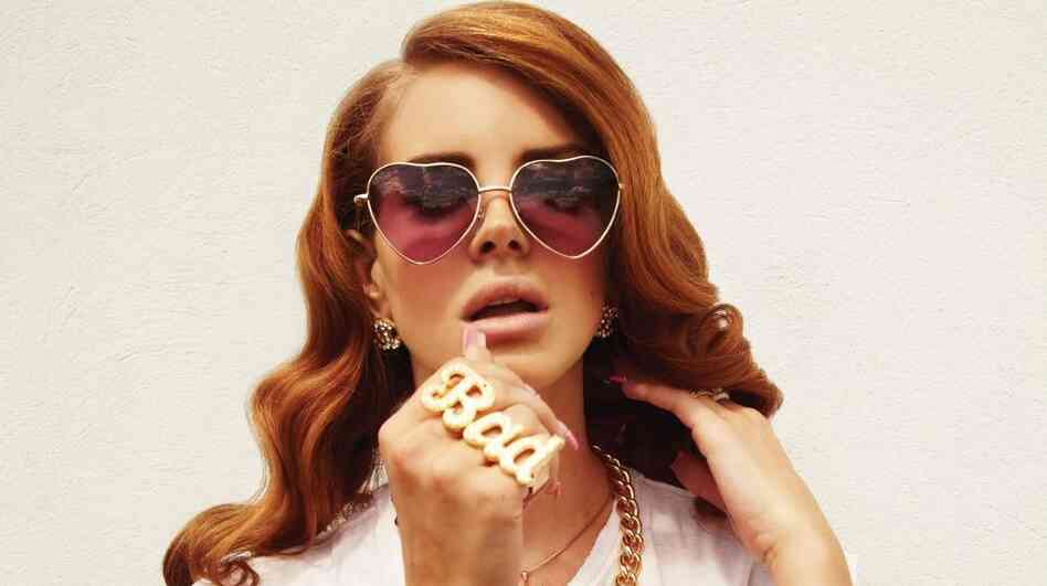 Lana Del Rey.