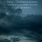 Lisa Smirnova studied Handel's suites for five years before recording them. Lisa Smirnova studied Handel's suites for five years before recording them.