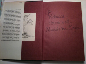 Rebecca Stead's autographed copy of A Wrinkle in Time. The inscription reads: "for Rebecca — tesser well — Madeleine L'Engle." Rebecca Stead's autographed copy of A Wrinkle in Time. The inscription reads: "for Rebecca — tesser well — Madeleine L'Engle."