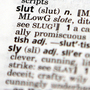 Definition of slut found in dictionary. Definition of slut found in dictionary.