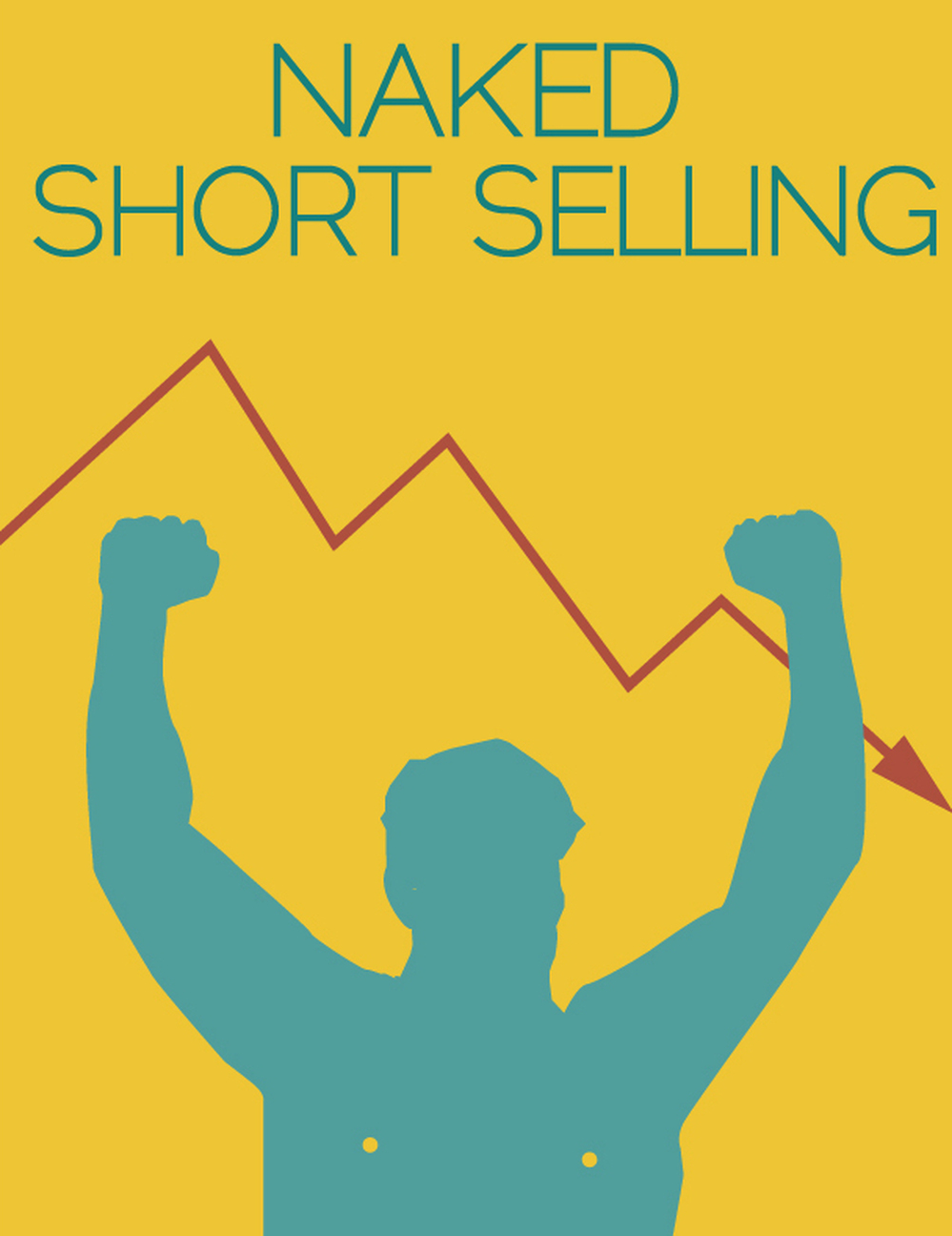 Economics Posters: Naked Short Selling