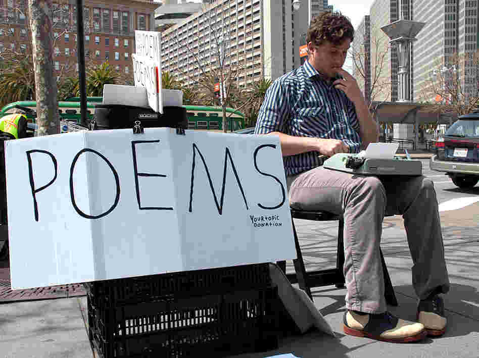 Poet-for-hire Zach Houston works at the Ferry Plaza Farmers Market in San Francisco. Houston says he is paid about $2 to $20 for each poem.