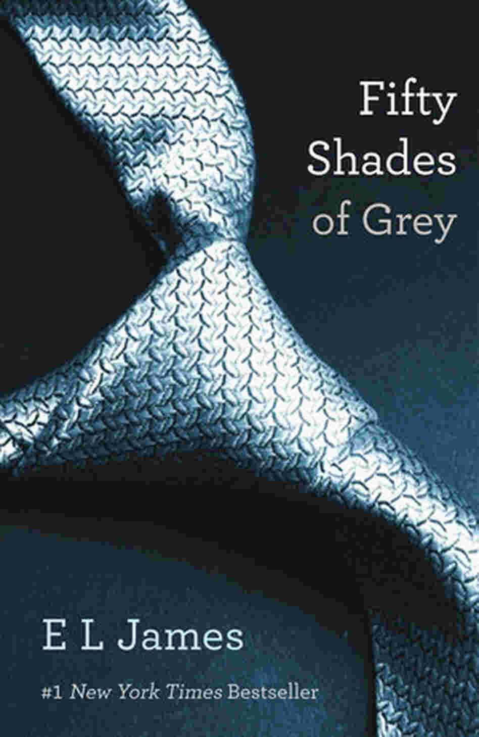 Fifty Shades of Grey Fifty Shades of Grey