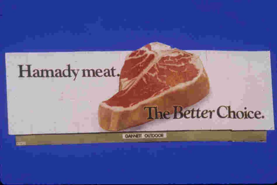 In 1985, this giant raw steak billboard for Hamady meat was designed to lure drivers to the meat department.
