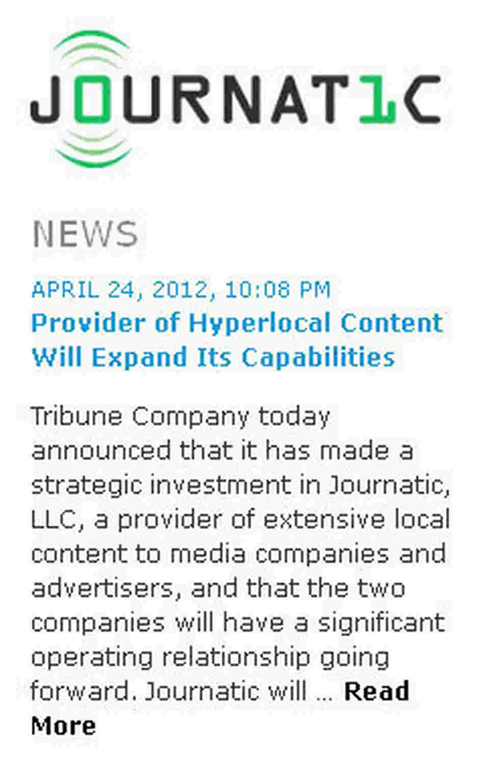 A screenshot of the Journatic website, announcing the company's deal with the Tribune Co. A screenshot of the Journatic website, announcing the company's deal with the Tribune Co.