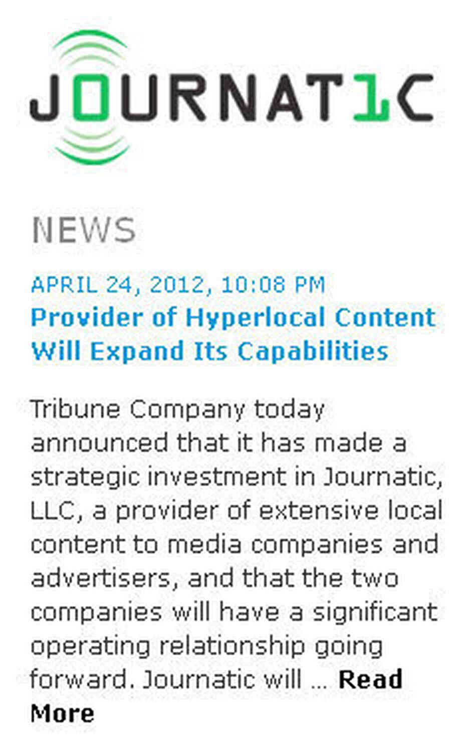 A screenshot of the Journatic website, announcing the company's deal with the Tribune Co. A screenshot of the Journatic website, announcing the company's deal with the Tribune Co.