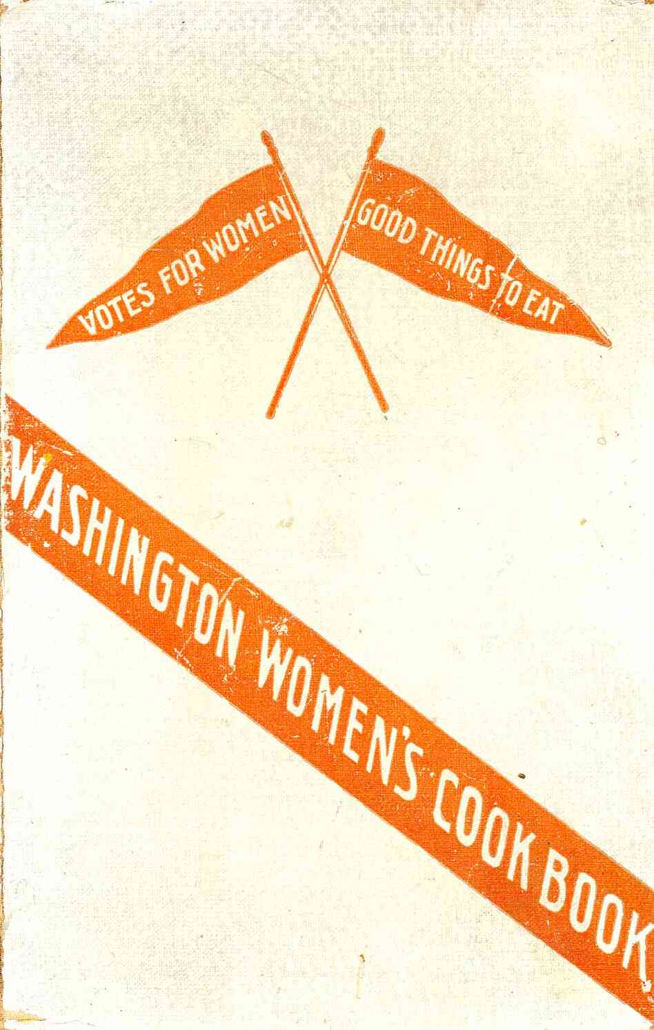 Washington Women's Cook Book.  This 1908 cookbook, compiled by The Washington Equal Suffrage Association, shows the migration of the women's movement to the western United States. Along with recipes, it also provided readers pro-suffrage quotations and practical tips for cooking while camping.