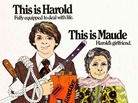 A movie poster of Hal Ashby's 1971 cult classic, Harold And Maude. A movie poster of Hal Ashby's 1971 cult classic, Harold And Maude.