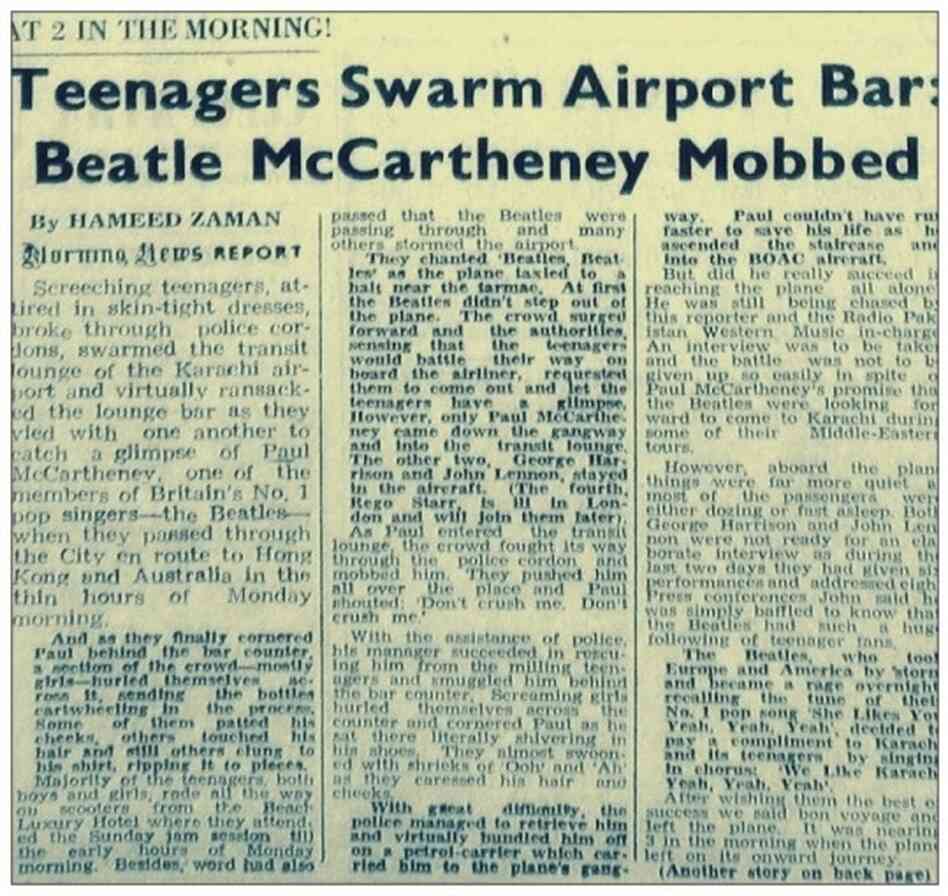 A 1963 clipping from Pakistan's Morning News describes how Pakistani pop fans gate-crashed their way into a bar at the Karachi Airport where The Beatles were having a drink. The band had arrived in Karachi en route to Hong Kong.
