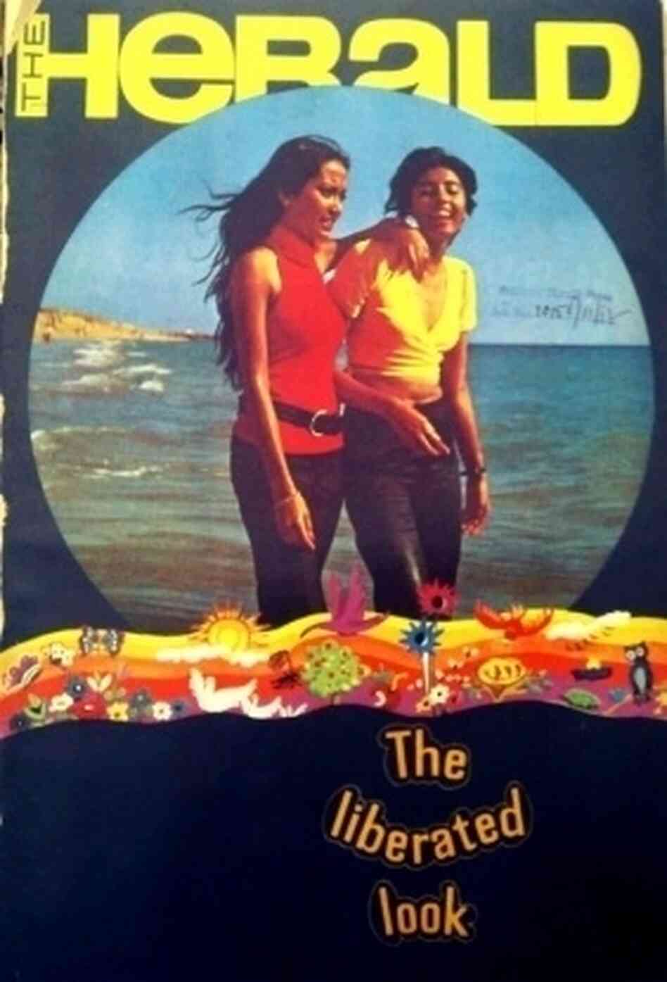 The women on the cover of the May 1972 issue of Pakistan's The Herald look like they could be in Miami or Athens. The magazine initially focused on the changing fashion and social trends of urban Pakistani youth.