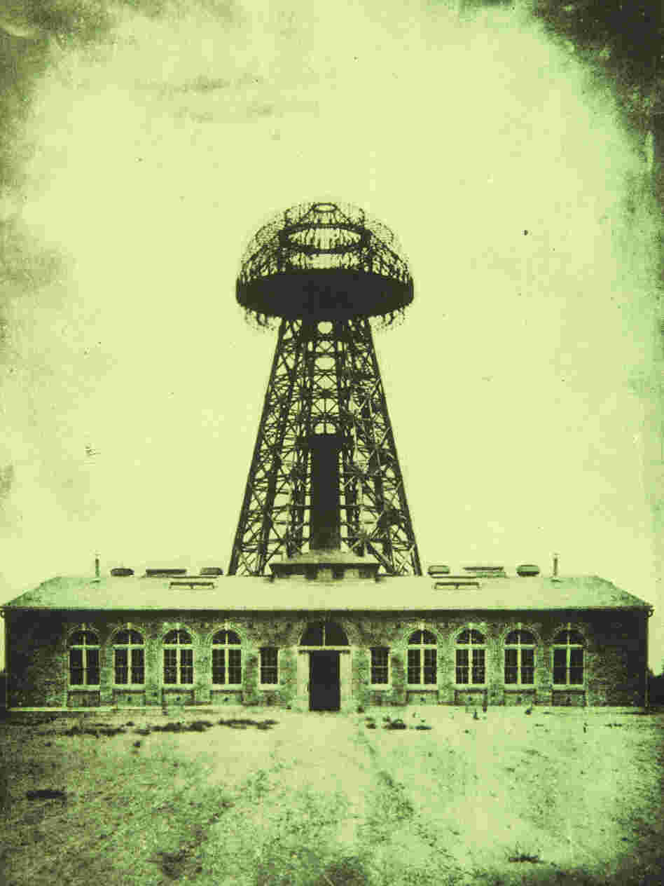 Tesla's Wardenclyffe lab building, seen in 1904. Tesla wanted to deliver free, wireless power to everyone in the world.