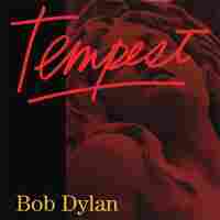 Tempest by Bob Dylan Tempest by Bob Dylan