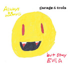 Always Be Happy, But Stay Evil cover art Always Be Happy, But Stay Evil cover art