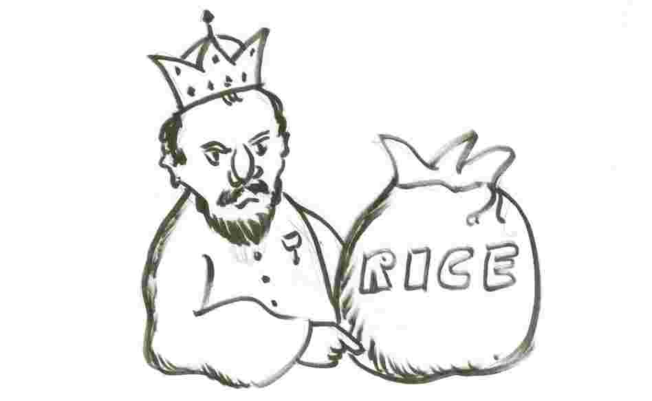 The king and his rice. The king and his rice.