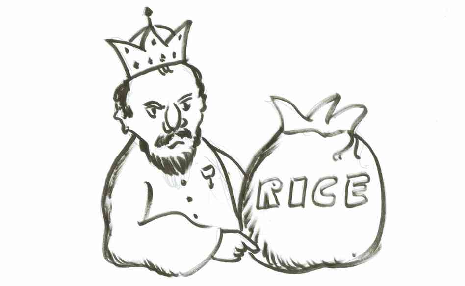 The king and his rice. The king and his rice.