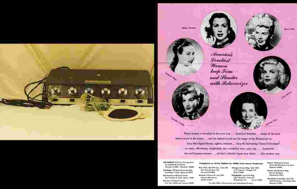 The Relaxacizor. Popularized by advertisements featuring unauthorized celebrity endorsements, the Relaxacizor claimed to help women drop dress sizes while reading, eating dinner, or sleeping. The machine used electrical pulses, which the FDA found to be harmful some people.
