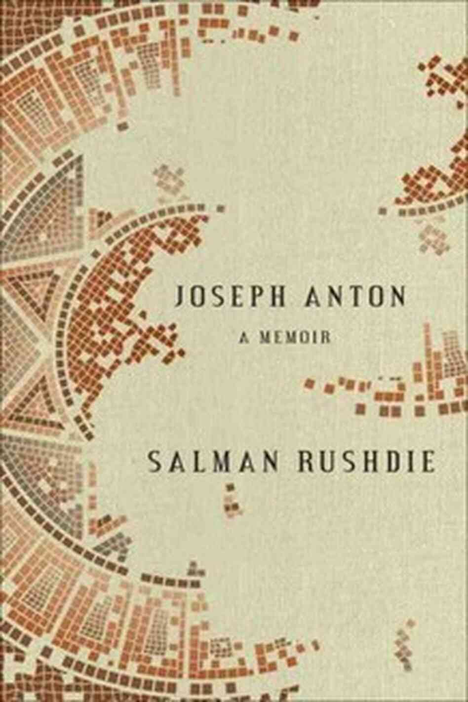 Joseph Anton: A Memoir, by Salman Rushdie