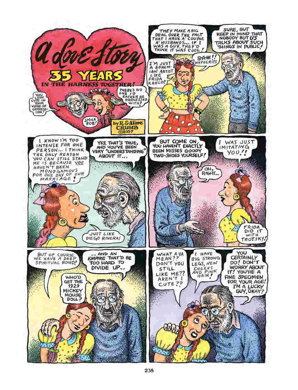 1: The legendary cartooning duo of R. Crumb and Aline Kominsky describe the ups and downs of their marriage, the obstacles faced by struggling artists and the way their lives changed after the birth of their daughter, Sophie.