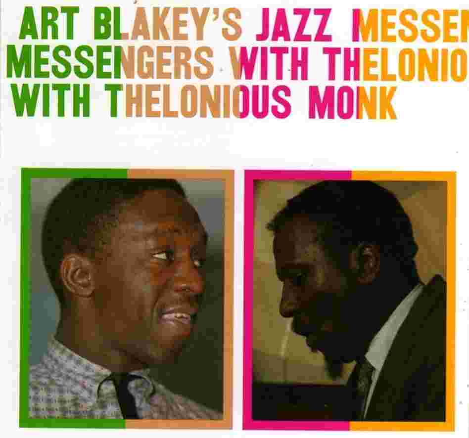 Cover art to the 1957 recording Art Blakey's Jazz Messengers With Thelonious Monk.