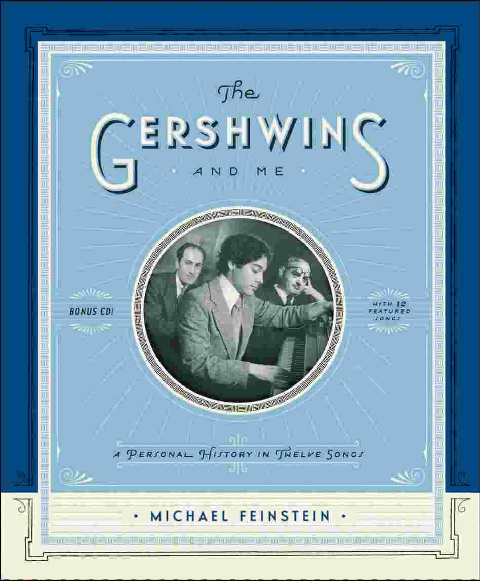 Book Cover of The Gershwins And Me. Book Cover of The Gershwins And Me.