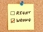A yellow sticky note with "Right" and "Wrong" boxes. With "Wrong" checked, obviously. A yellow sticky note with "Right" and "Wrong" boxes. With "Wrong" checked, obviously.