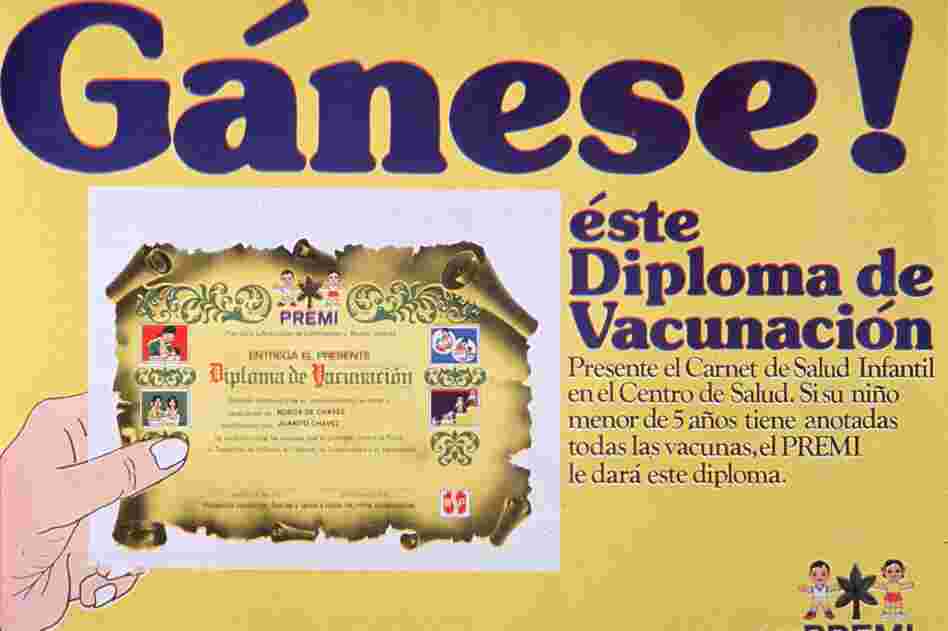 A poster from Ecuador shows the "vaccination diploma" children receive after they're inoculated against polio, pertussis, diphtheria, tetanus, tuberculosis and measles. Polio was stamped out in the Western Hemisphere in 1991.