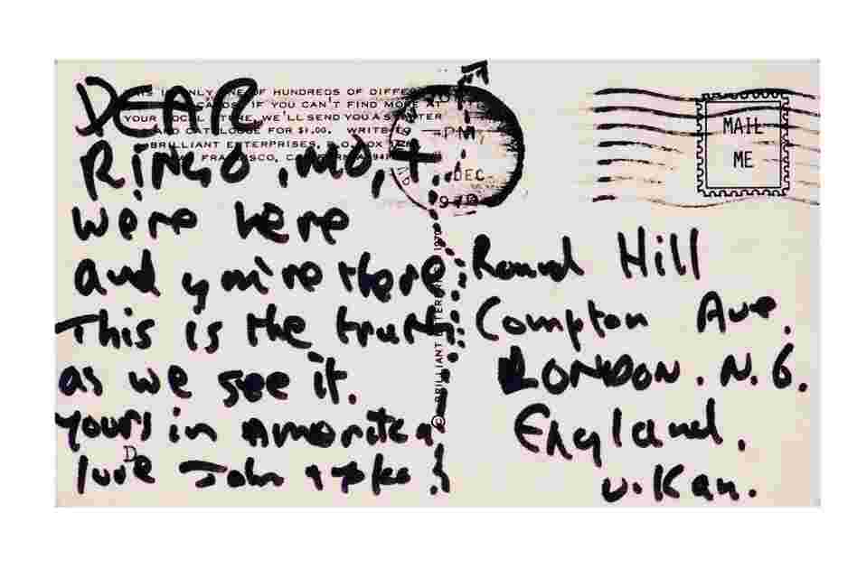 In December 1970, John Lennon sent fellow Beatle Ringo Starr a postcard that read, "We're here and you're there. This is the truth as we see it."