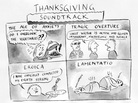 Thanksgiving Soundtrack by Pablo Helguera. Thanksgiving Soundtrack by Pablo Helguera.