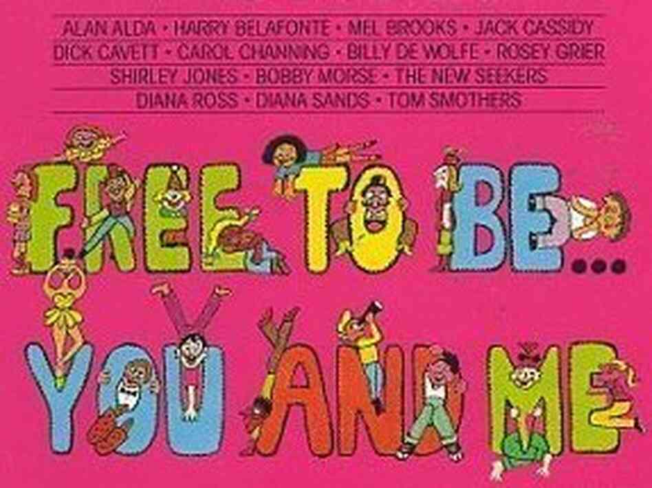 Free to Be ... You and Me features such celebrities as Alan Alda, Diana Ross and Harry Belafonte. Free to Be ... You and Me features such celebrities as Alan Alda, Diana Ross and Harry Belafonte.