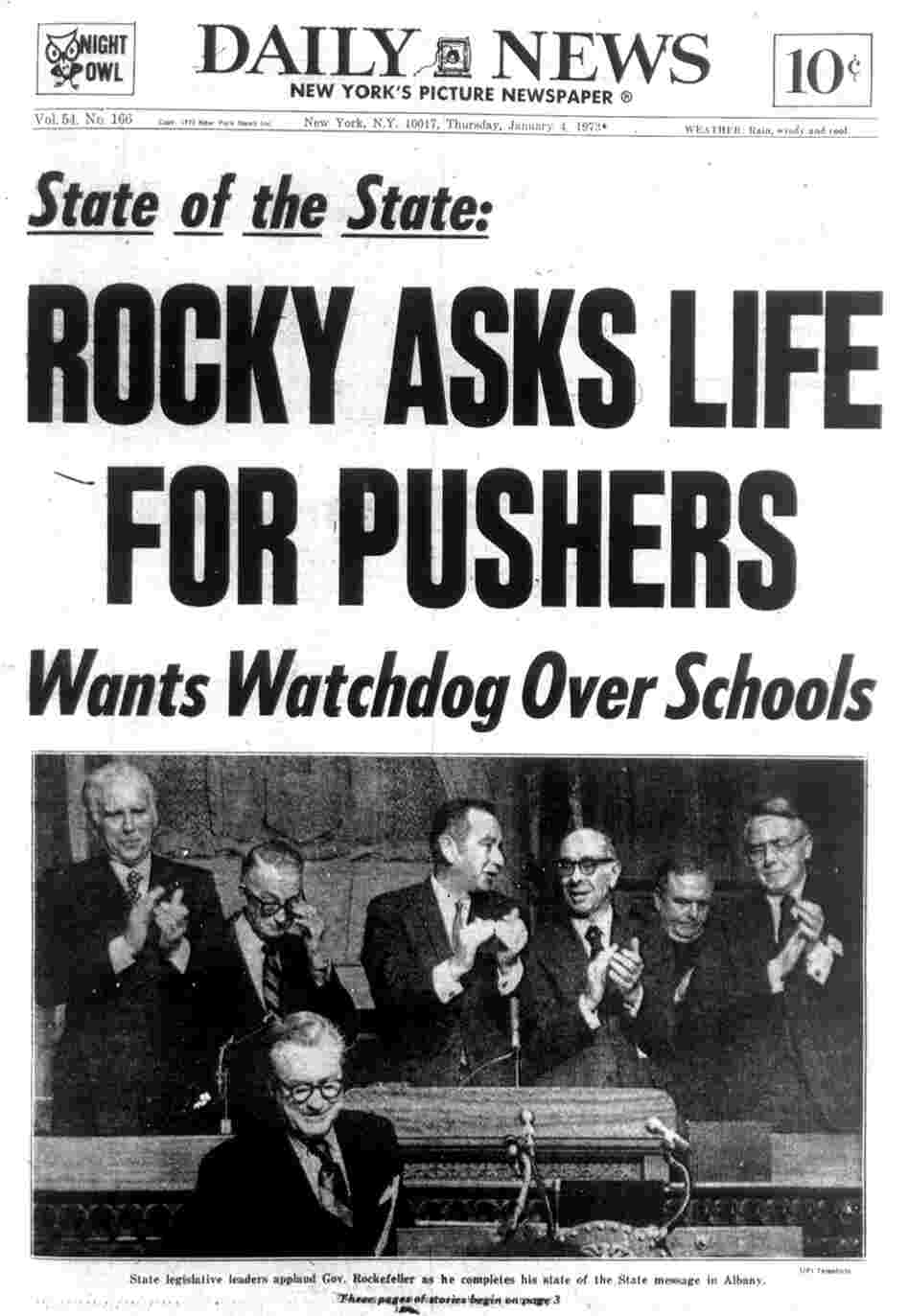 The Jan. 4, 1973, edition of the New York Daily News reports that Gov. Rockefeller's State of the State speech called for a life sentence for drug pushers.