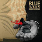 Blue Cranes cover art Blue Cranes cover art
