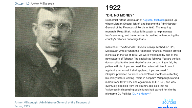 Arthur Millspaugh, an economist from Michigan, became the administrator-general of the finances of Persia in 1922.