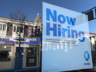 Hoping to see more of these: A "now hiring" sign in the window of a bank in San Rafael, Calif., in January. Hoping to see more of these: A "now hiring" sign in the window of a bank in San Rafael, Calif., in January.