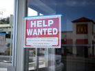 Will there be more signs like this? An automotive service shop in El Cerrito, Calif., was looking for workers last month. Will there be more signs like this? An automotive service shop in El Cerrito, Calif., was looking for workers last month.