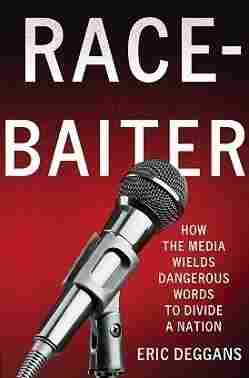 Deggans' most recent book, Race-Baiter, looks at how the media manipulates language to incite cultural divides. Deggans' most recent book, Race-Baiter, looks at how the media manipulates language to incite cultural divides.