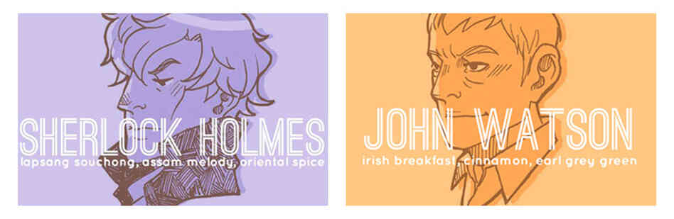 Two of McGee's teas inspired by the latest BBC incarnation of Sherlock Holmes and his trusty sidekick. Two of McGee's teas inspired by the latest BBC incarnation of Sherlock Holmes and his trusty sidekick.