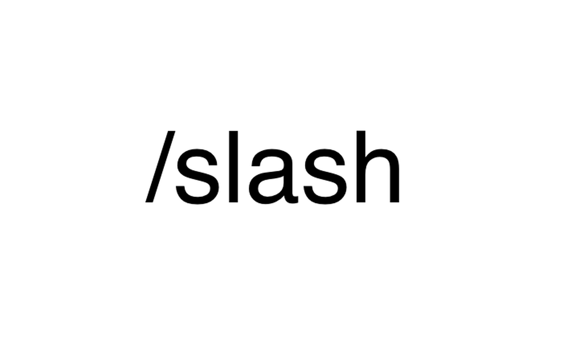 Slash, all the cool kids are saying it. Well, some young people are saying it.