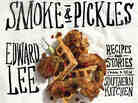 Edward Lee's first cookbook, Smoke and Pickles: Recipes and Stories From a New Southern Kitchen, features Korean-southern comfort food.
