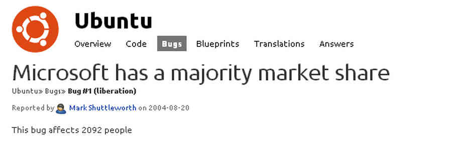 Since it was first filed in August of 2004, Ubuntu's Bug #1 attracted many comments. With comment number 1834, Mark Shuttleworth declared the issue fixed today. Since it was first filed in August of 2004, Ubuntu's Bug #1 attracted many comments. With comment number 1834, Mark Shuttleworth declared the issue fixed today.