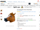 Missed It By That Much: Amazon has raised its minimum price for free shipping to $35, meaning that horse masks — a popular item among reviewers — are subject to a shipping fee. Missed It By That Much: Amazon has raised its minimum price for free shipping to $35, meaning that horse masks — a popular item among reviewers — are subject to a shipping fee.