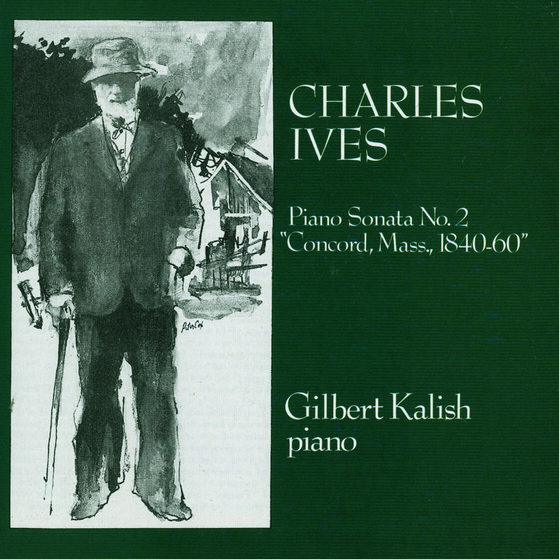Gilbert Kalish plays Charles Ives' "Concord" Sonata, released in 1977. Gilbert Kalish plays Charles Ives' "Concord" Sonata, released in 1977.